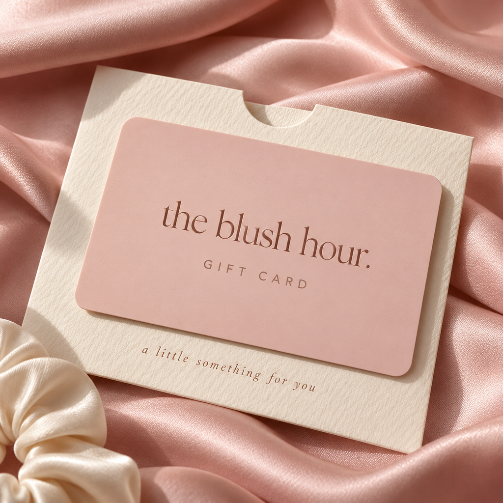 The Blush Hour Gift Card.